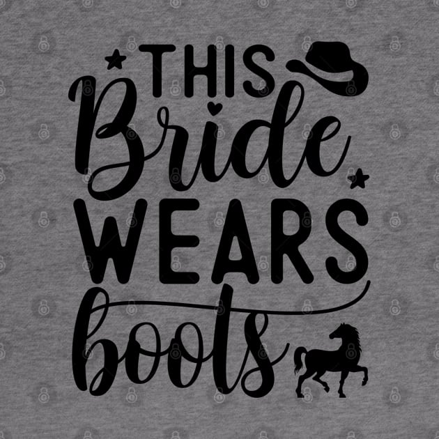 This bride wears boots | wedding; country; country girl; cowgirl; horse rider; horses; hen; bachelorette; party; hen's party; bride gift; bridal shower; getting married; by Be my good time